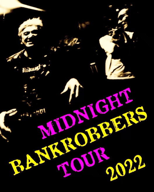 MIDNIGHT BANKROBBERS 『TOUR 2022』開催決定!! | イマイアキノブ