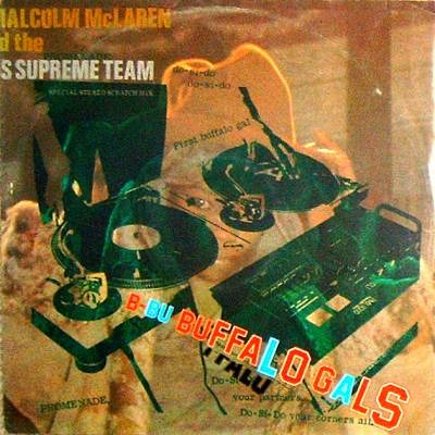 Malcolm McLaren And World's Famous Supreme Team, The - Buffalo