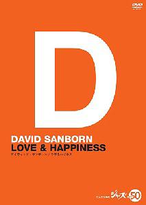 CDJapan : David Sanborn/Love & Happiness [Limited Release] DAVID