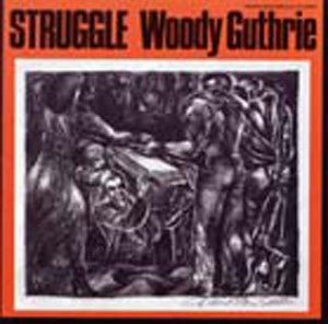 Struggle CD – The Woody Guthrie Store