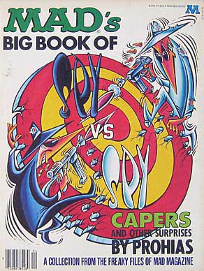 Mad's Big Book Of Spy Vs. Spy Capers And Other Surprises – Stuart