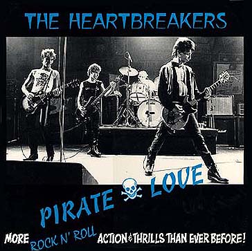 Johnny Thunders & The Heartbreakers - Pirate Love