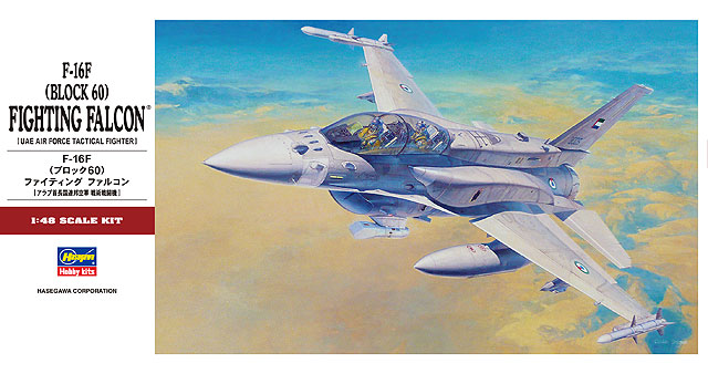 F-16®F (BLOCK 60) FIGHTING FALCON® | 株式会社 ハセガワ