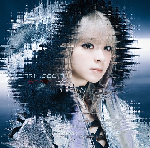 Error [通常盤] GARNiDELiA CDシングル - Neowing