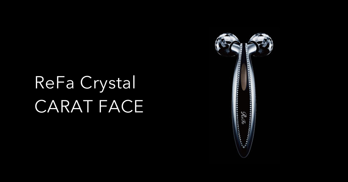 リファクリスタルカラットフェイス - ReFa Crystal CARAT FACE | 商品