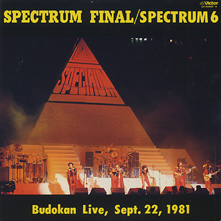Spectrum 6 / Spectrum Final / Budokan Live Sept. 22, 1981 (LP