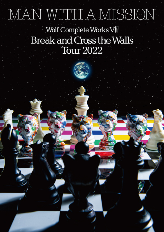 Wolf Complete Works Ⅷ ～Break and Cross the Walls Tour 2022