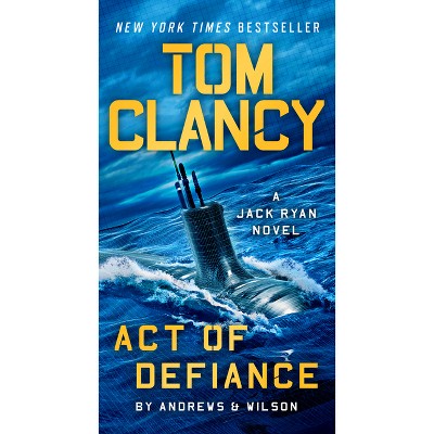 Tom Clancy Act of Defiance - (Jack Ryan Novels) by Brian Andrews