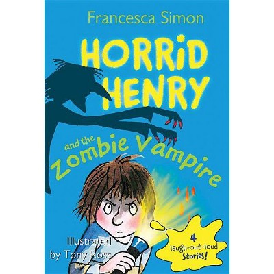 Horrid Henry and the Zombie Vampire - by Francesca Simon
