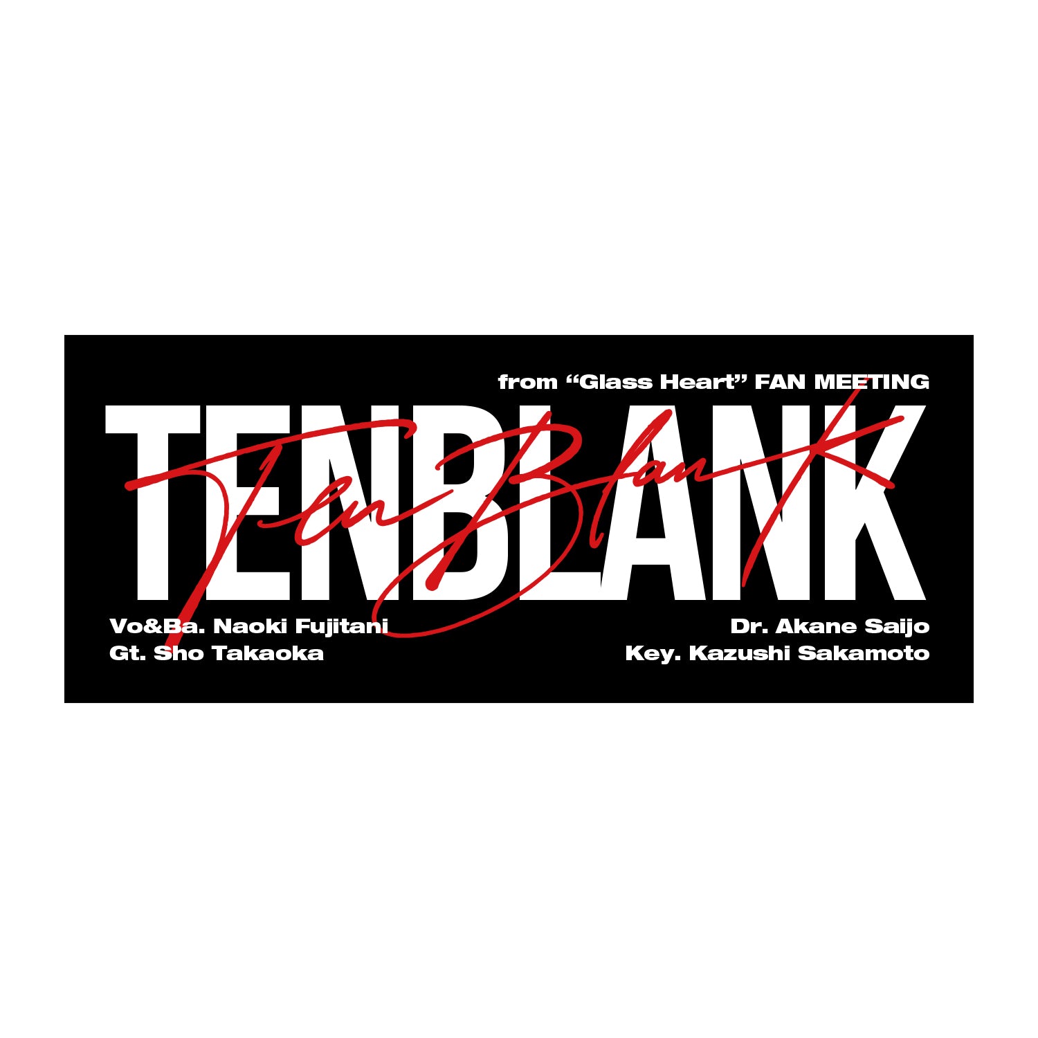 TENBLANK FAN MEETING OFFICIAL GOODS