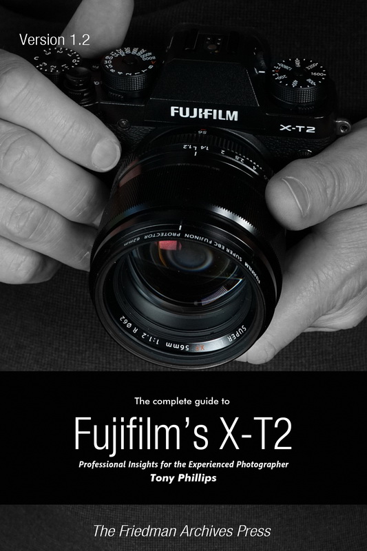 The Complete Guide to Fujifilm's X-T2 – Tony Phillips Photography