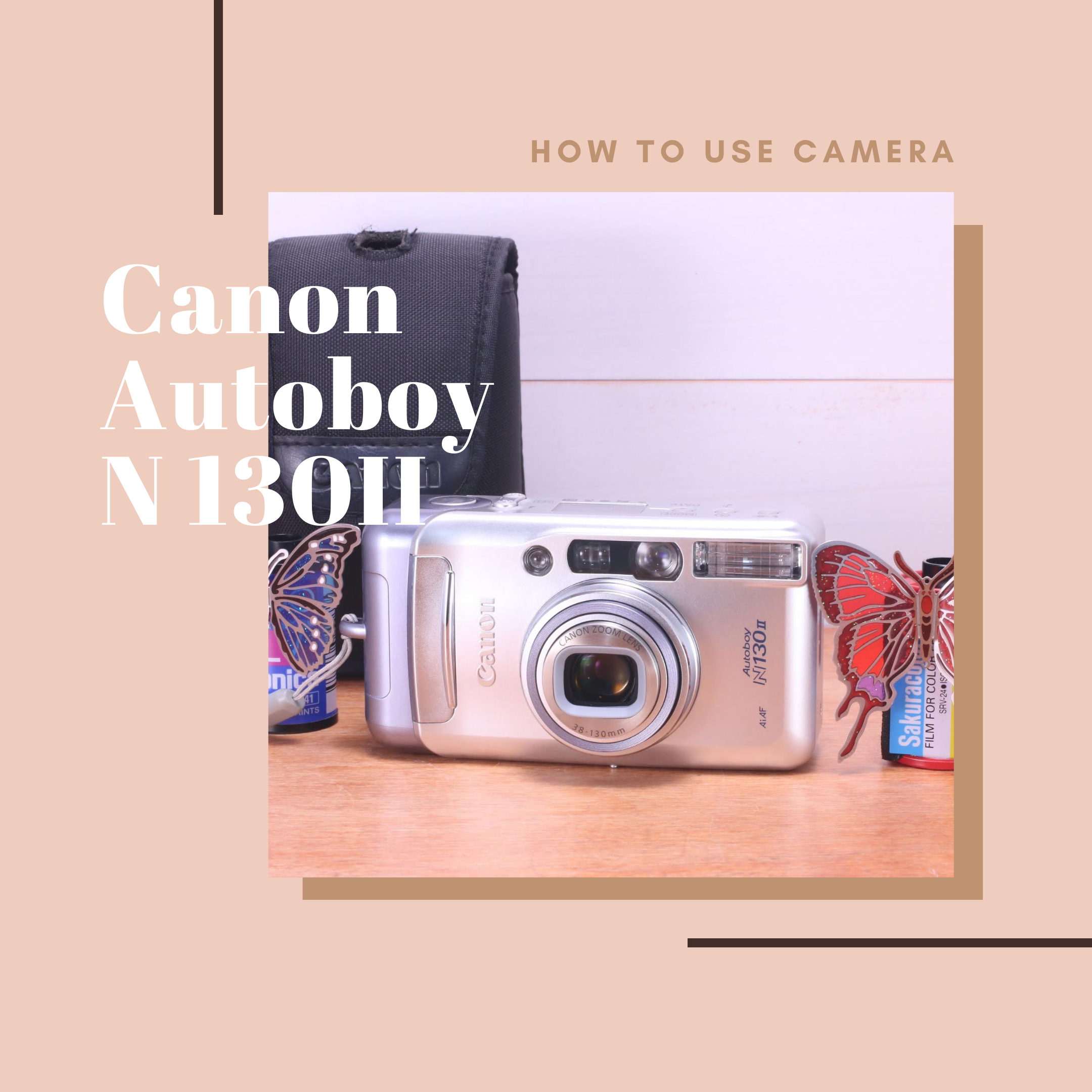 Canon Autoboy N 130 II の使い方 | Totte Me Camera