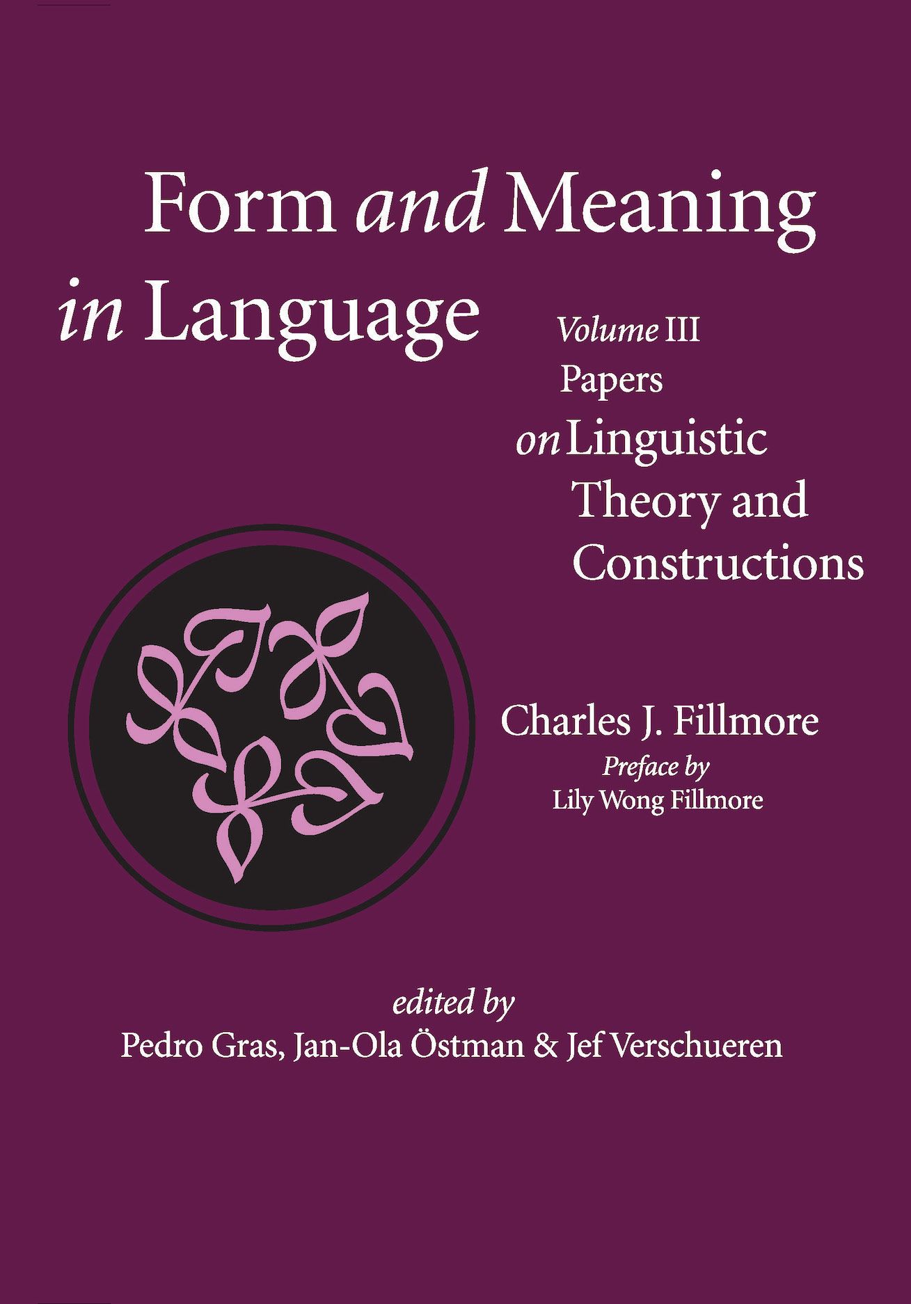 Form and Meaning in Language, Volume III: Papers on Linguistic