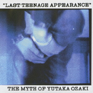 楽天ブックス: LAST TEENAGE APPEARANCE - 尾崎豊 - 4988009516295 : CD