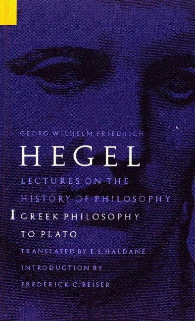 Lectures on the History of Philosophy, Volume 1 - Nebraska Press