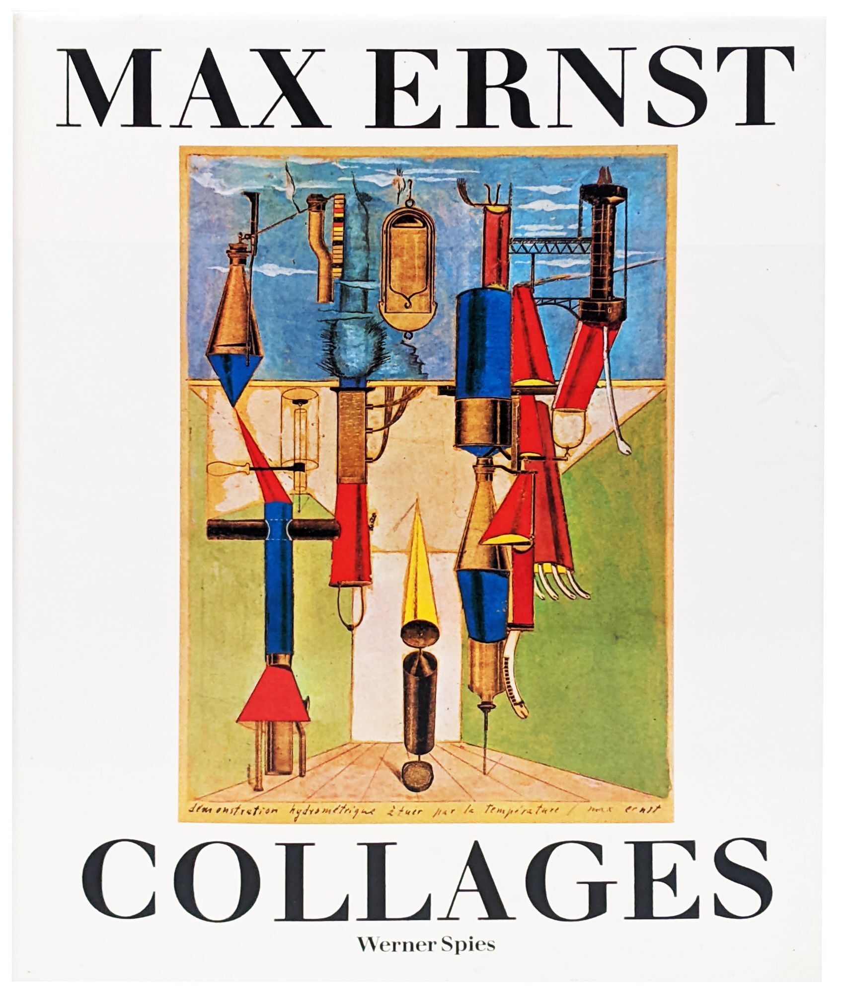 MAX ERNST Collages: The Invention of the Surrealist Universe