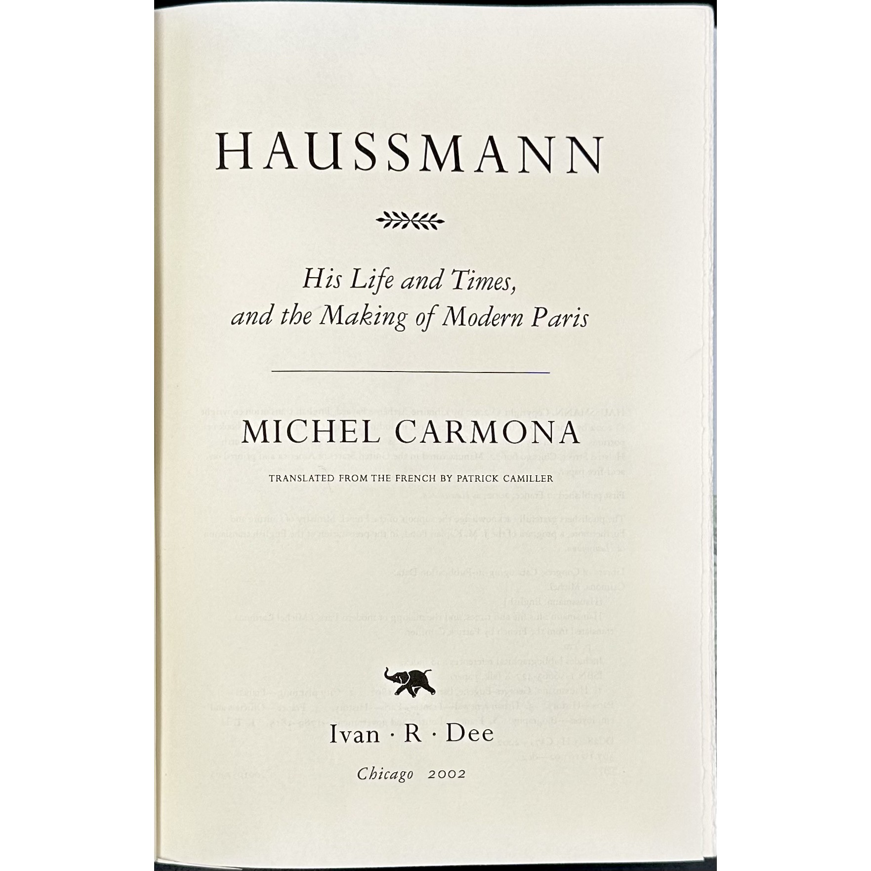 Michel Carmona. Haussmann: his life and times, and the making of