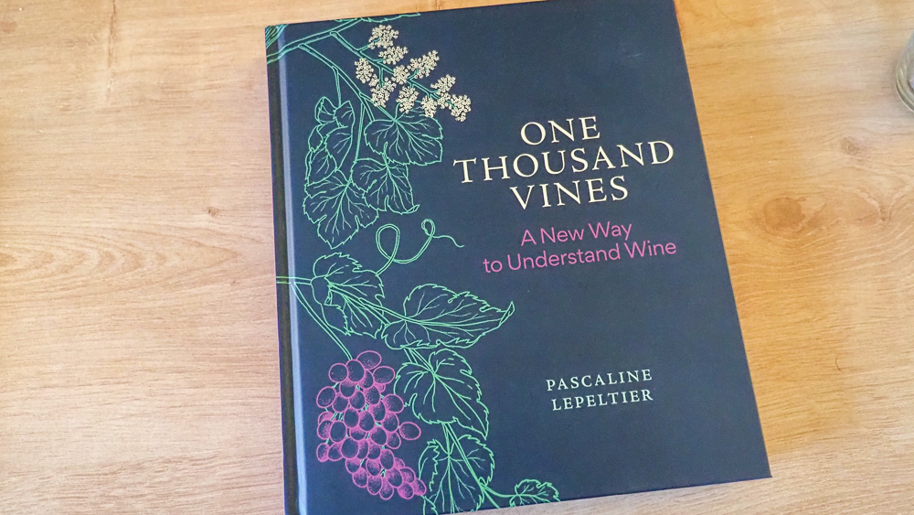 Book review: One Thousand Vines: a new way to understand wine, by