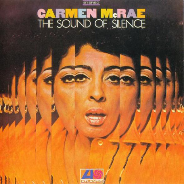 Carmen McRae / カーメン・マクレエ「THE SOUND OF SILENCE / サウンド