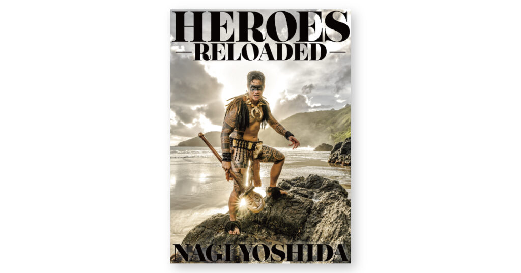 HEROES -RELOADED-（ヨシダナギBEST作品集） | ライツ社