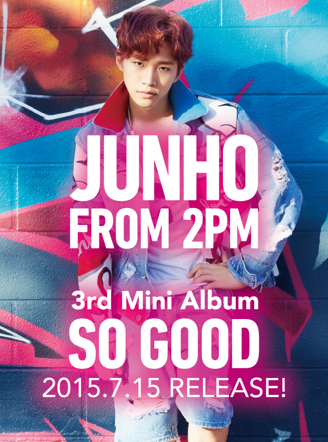 JUNHO (From 2PM) 3rd Solo Mini Album「SO GOOD」SPECIAL SITE