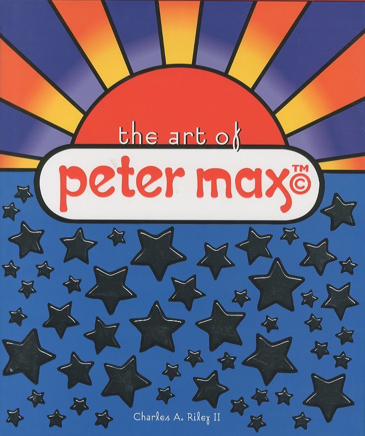 The Art of Peter Max / Peter Max Author: Charles A.Riley Ⅱ