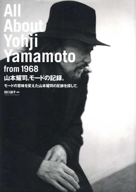 All About Yohji Yamamoto from 1968 山本耀司。モードの記録。モード