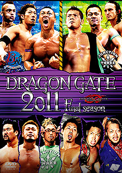 DRAGONGATE RECORDS official web site：DRAGONGATE 2011 final season
