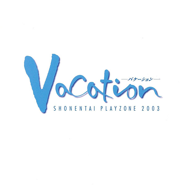PLAYZONE 2003 Vacation｜少年隊｜ELOV-Label