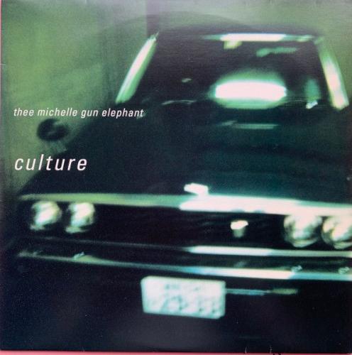 ミッシェル・ガン・エレファント - カルチャー COKA-7/中古CD