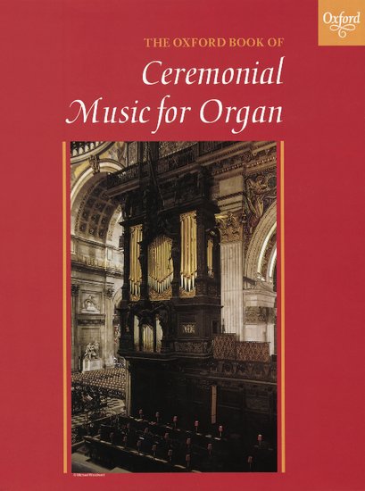 The Oxford Book of Ceremonial Music for Organ - Book 1 – Ficks Music