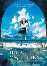 The Tunnel to Summer, the Exit of Goodbyes (Light Novel