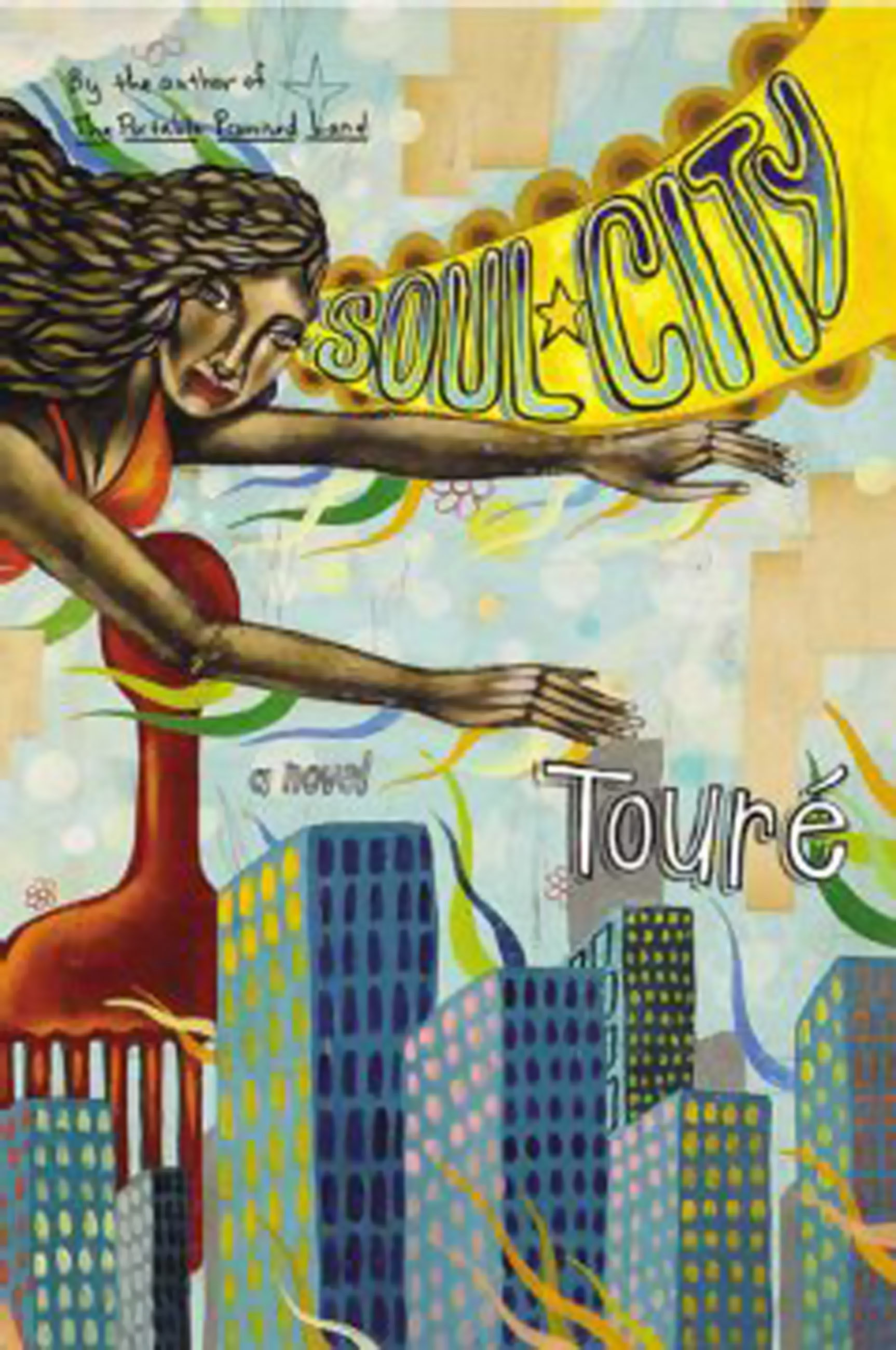 Soul City by Touré | Hachette Book Group