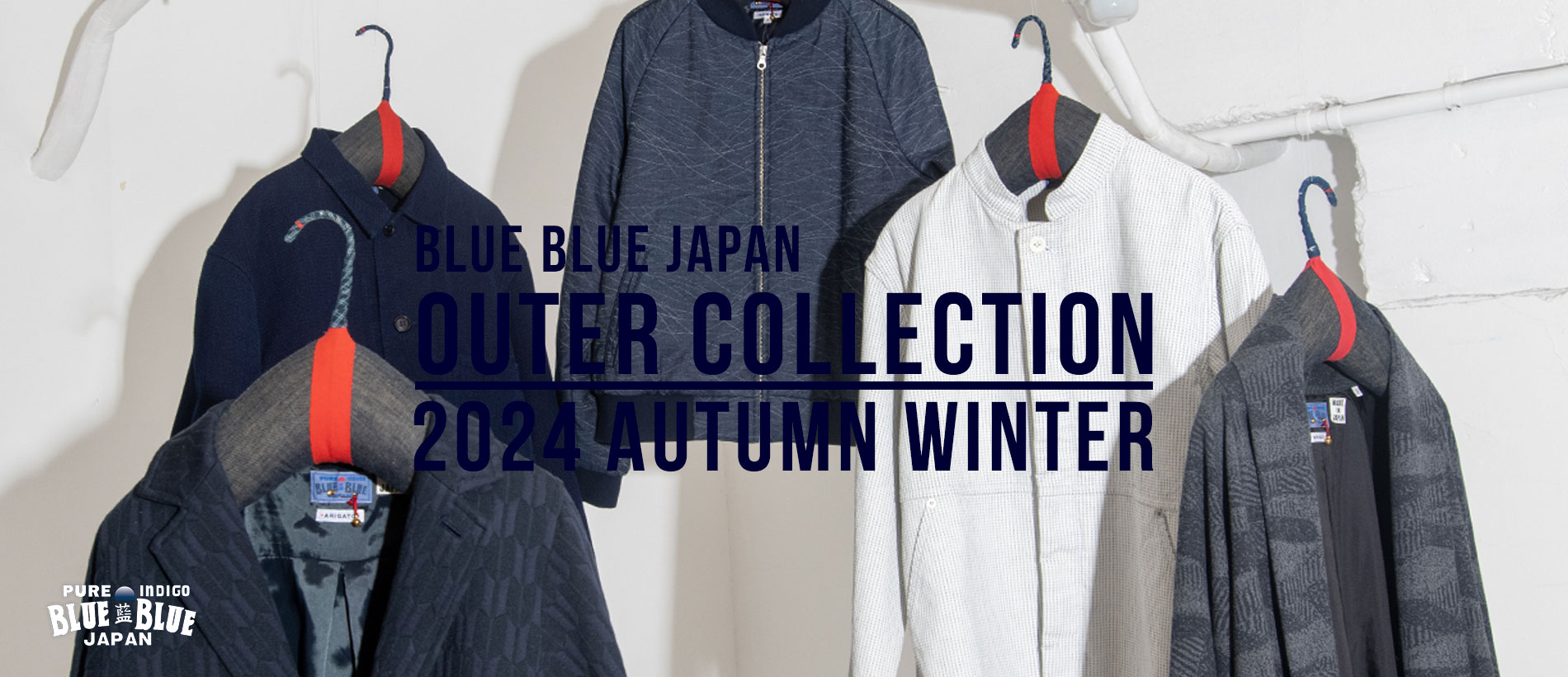 BLUE BLUE JAPAN 2024FW OUTER COLLECTION | BLUE BLUE JAPAN | ブルー