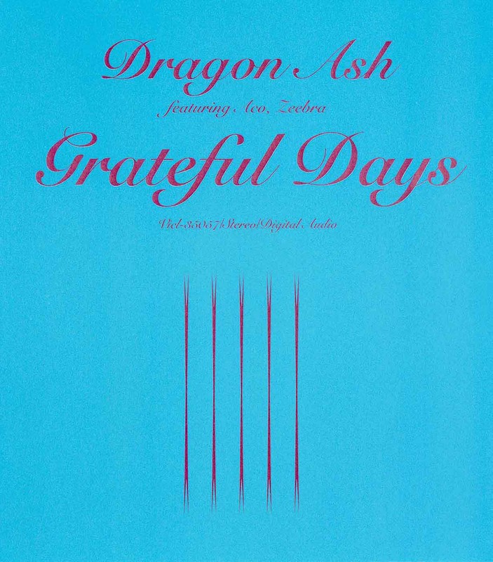 Dragon Ash featuring ACO, ZEEBRA | Grateful Days | ビクター