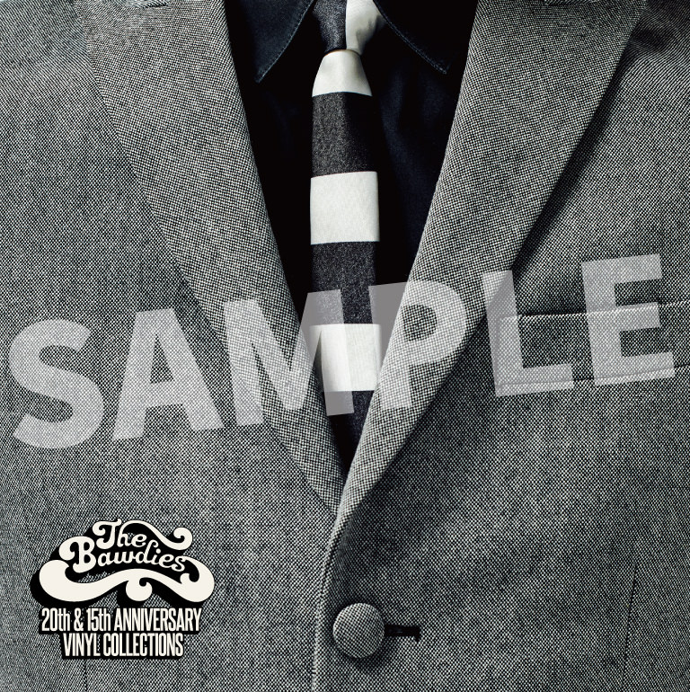 THE BAWDIES NEW VINYL「20th & 15th ANNIVERSARY VINYL COLLECTIONS