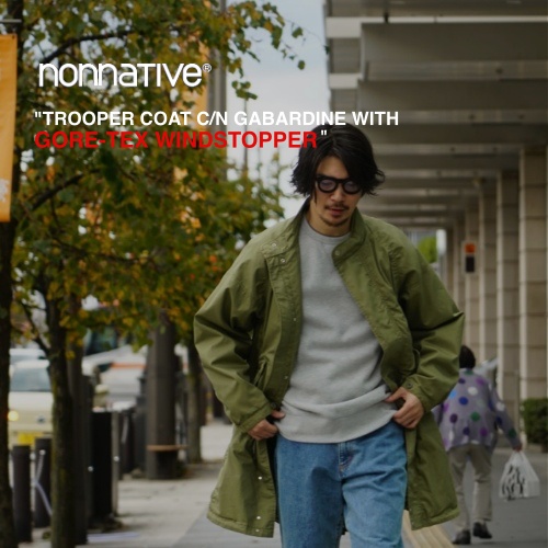 nonnative “TROOPER COAT C/N GABARDINE WITH GORE-TEX WINDSTOPPER