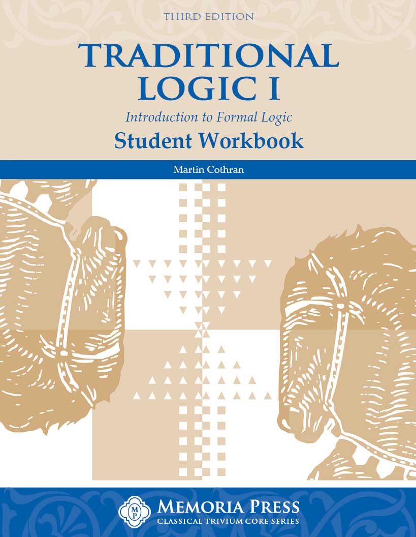 Traditional Logic I Student Workbook, Third Edition - Memoria