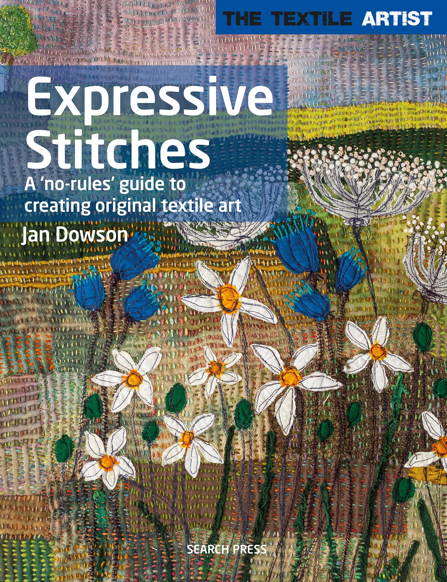 The Textile Artist: Expressive Stitches | Textile Art Book Review