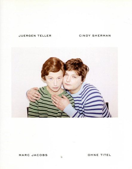 ユルゲン・テラー/シンディ・シャーマン/マーク・ジェイコブス写真集