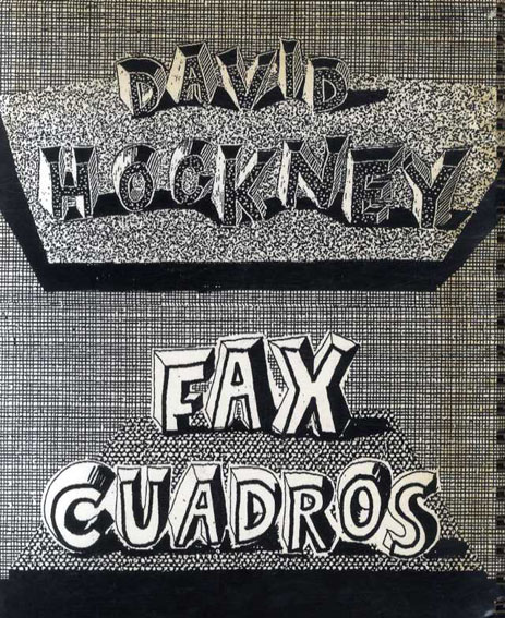 デイヴィッド・ホックニー David Hockney: Fax Dibujos / David