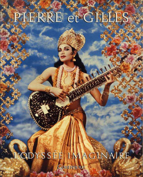 ピエール&ジル L'Odyssee Imaginaire / Pierre et gilles | Natsume Books