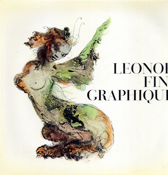 レオノール・フィニ Leonor Fini: Graphique / レオノール・フィニ