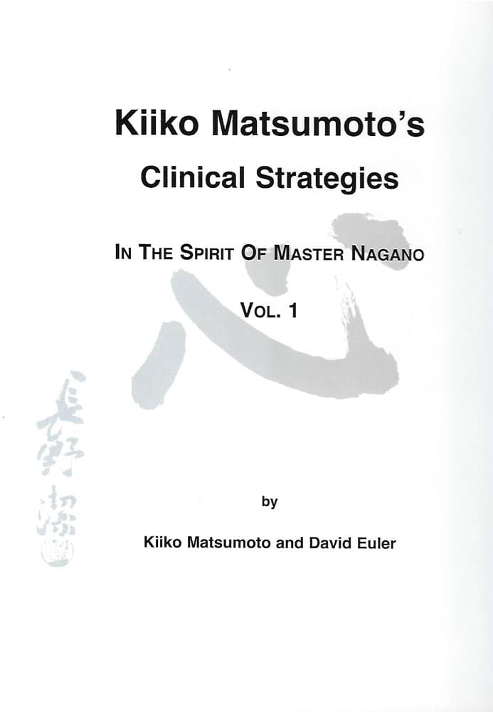 Kiiko Matsumoto's Clinical Strategies Vol. 1 + 2 by Kiiko
