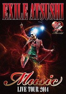 EXILE ATSUSHI LIVE TOUR 2014 
