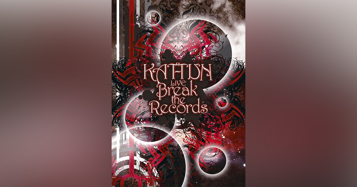 KAT-TUN LIVE Break the Records｜KAT-TUN｜Storm Labels OFFICIAL SITE