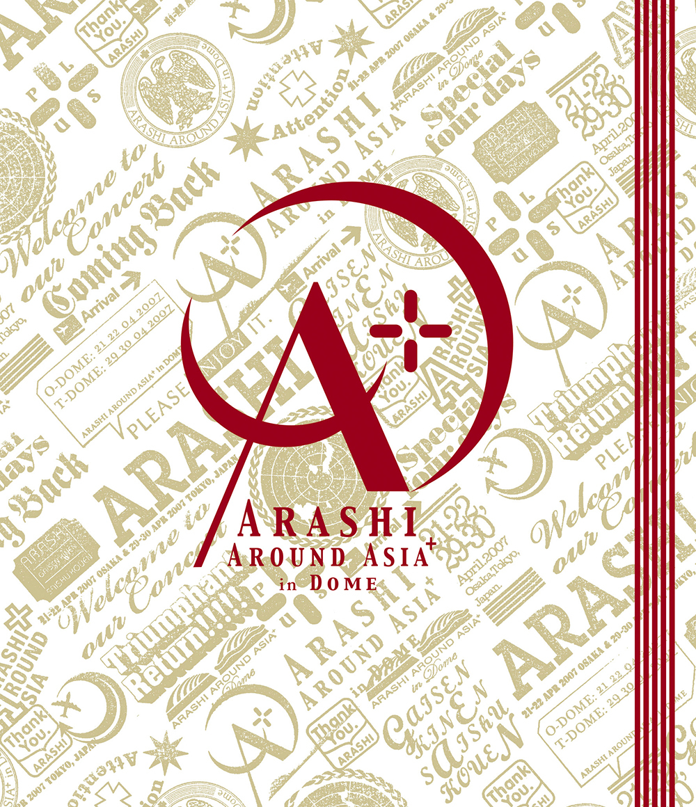 ARASHI AROUND ASIA+ in DOME｜嵐｜Storm Labels OFFICIAL SITE
