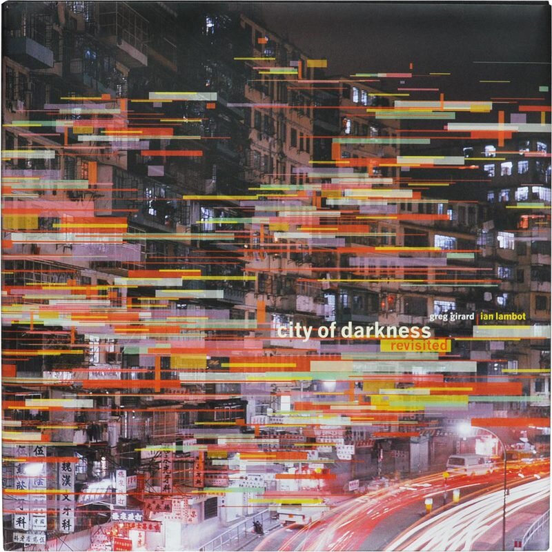 City of Darkness, Life in Kowloon Walled City Revisited - NEW, in