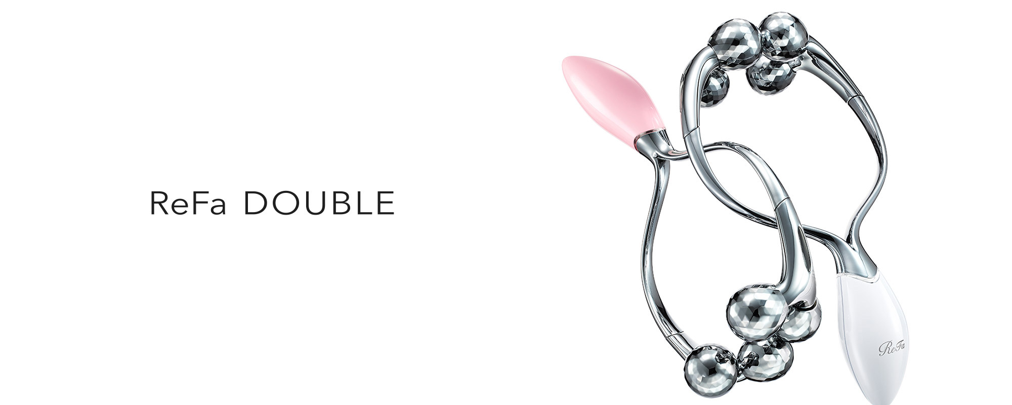 ReFa DOUBLE | PRODUCTS | ReFa | MTG Co., Ltd.