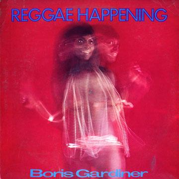 Boris Gardiner - Reggae Happening (ジャケット・ダメージ)(LP